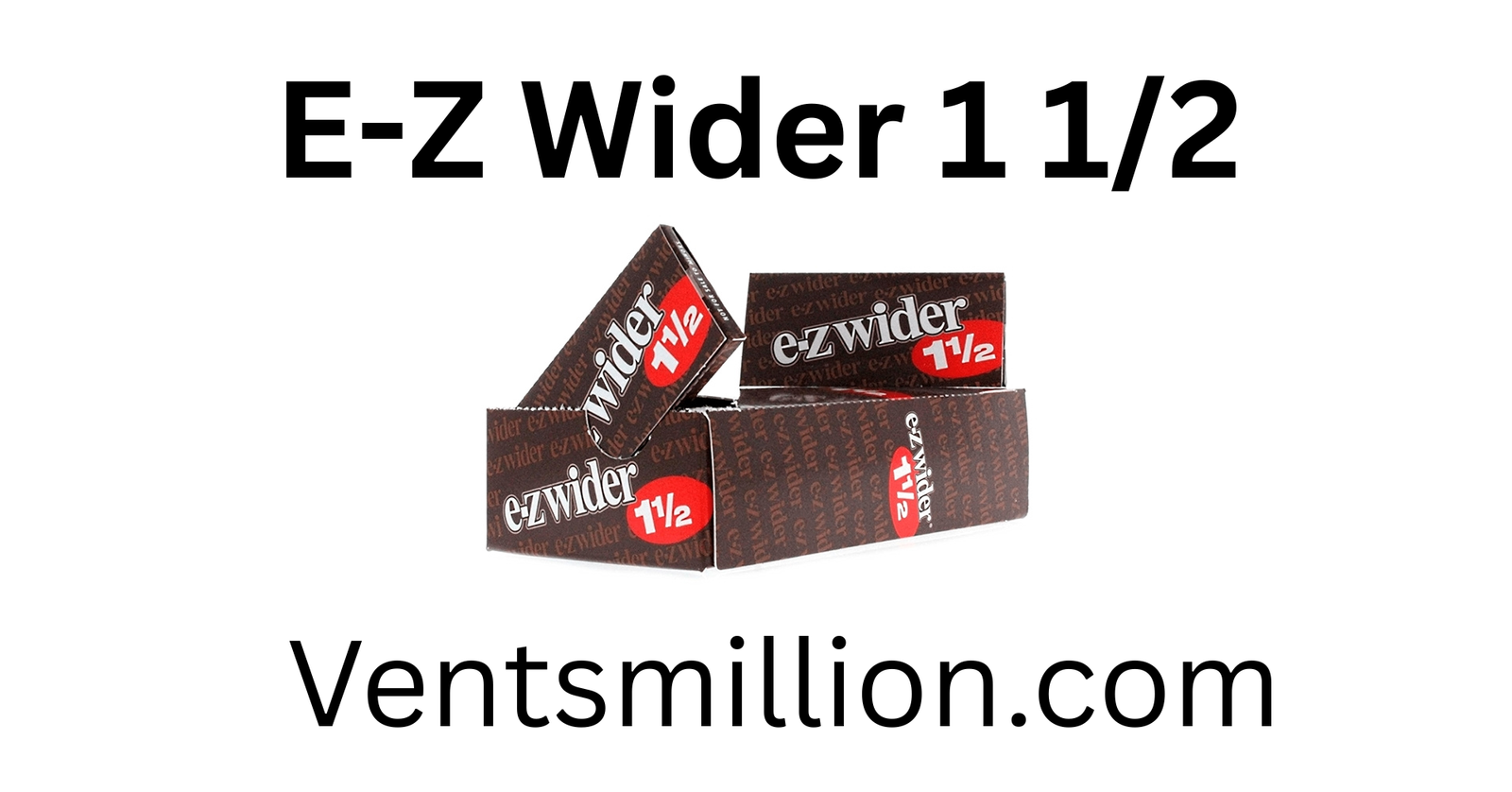E-Z Wider 1 1/2