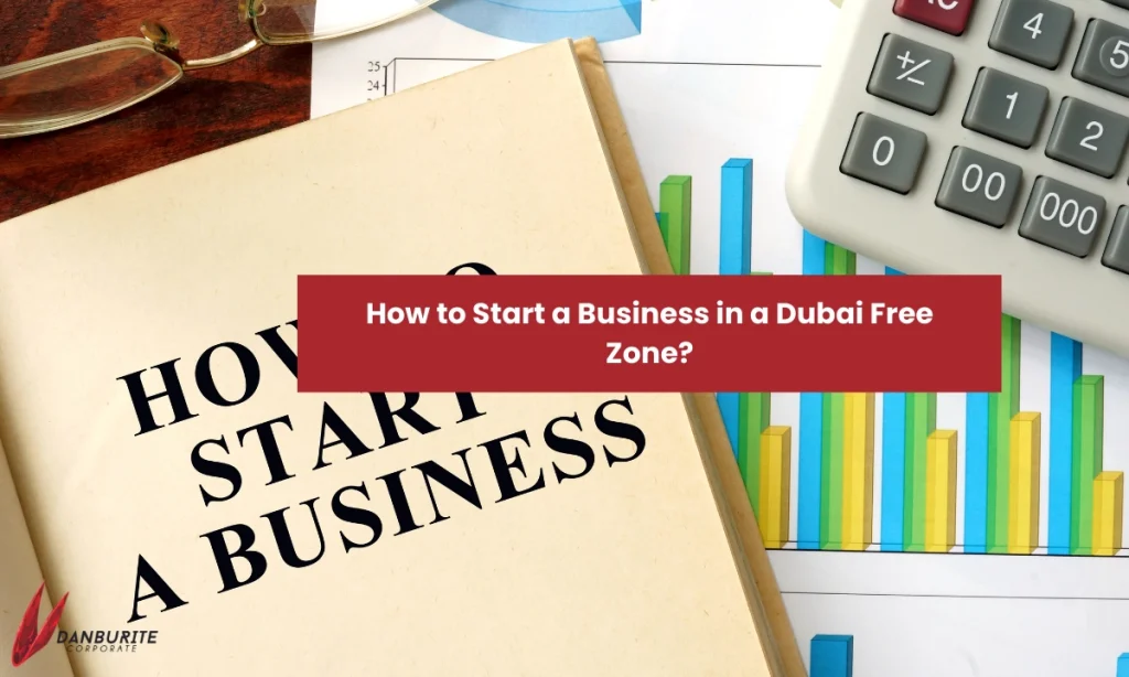 Dubai Free Zone Company Setup & Formation Services: A Guide to Business Establishment